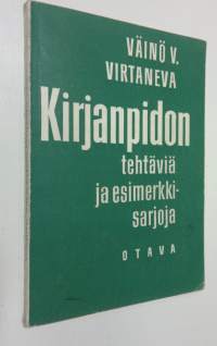 Kirjanpidon tehtäviä ja esimerkkisarjoja