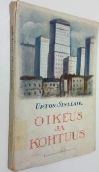Oikeus ja kohtuus : (kirjeitä Juddille)