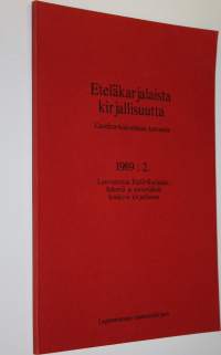 Eteläkarjalaista kirjallisuutta 1989 : 2 ; Luovutettua Etelä-Karjalaa, Inkeriä ja siirtoväkeä koskeva kirjallisuus : Carelica-kokoelman kartunta