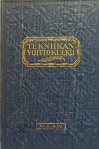 Tekniikan voittokulku I - III. (Tekniikan historia)