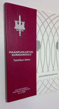 Johtamissodankäynti : taktiikan laitoksen johtamissodankäynnin seminaari 26-27.10.2000