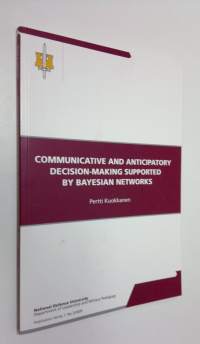 Communicative and anticipatory decision-making supported by Bayesian networks