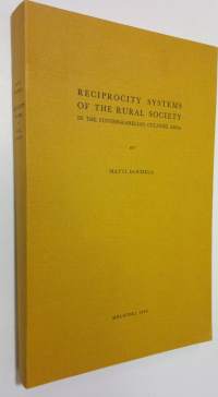 Reciprocity systems of the rural society in the Finnish-Karelian culture area : With special reference to social intercourse of the youth