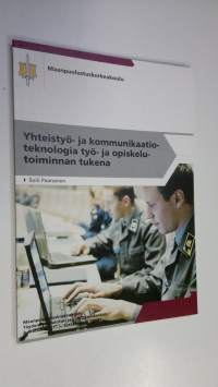 Yhteistyö- ja kommunikaatioteknologia työ- ja opiskelutoiminnan tukena