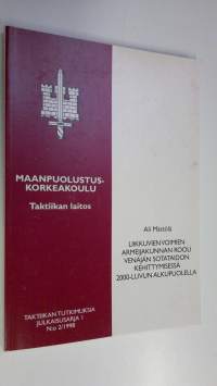 Liikkuvien voimien armeijakunnan rooli Venäjän sotataidon kehittymisessä 2000-luvun alkupuolella