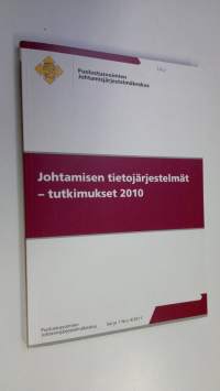 Johtamisen tietojärjestelmät : tutkimukset 2010