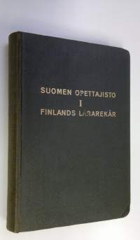 Suomen opettajisto : elämäkerrallisia tietoja 1, Kouluhallitus, oppikoulut, seminaarit