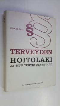 Terveydenhoitolaki ja muu terveydenhuolto