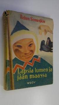 Lapsia lumen ja jään maassa