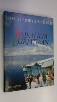 Baikalilta Burjatiaan