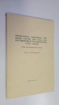 Observations concerning the blood volume, red cells and erythropoiesis in patients with lung cancer