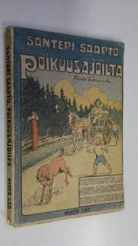 Poikuusajoilta : muistelmia