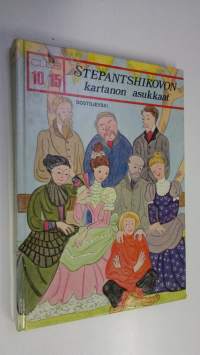 Stepantshikovon kartanon asukkaat