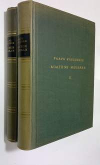 Agathon Meurman 1-2 : henkilö ja elämäntyö ; 1826 - 1855 ; 1855-1880