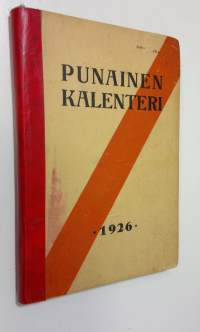 Punainen kalenteri 1926 : Työväenjärjestöjen tiedonantajan julkaisema