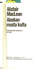 Alaskan musta kulta