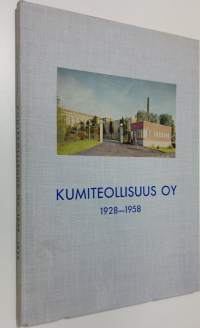 Kumiteollisuus oy 1928-1958