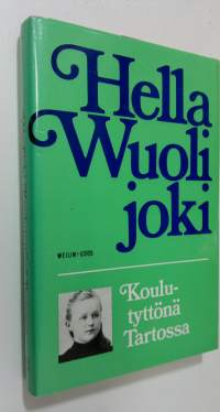 Koulutyttönä Tartossa vuosina 1901-1904