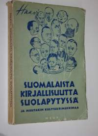 Suomalaista kirjallisuutta suolapytyssä ja muutakin kulttuurimurkinaa