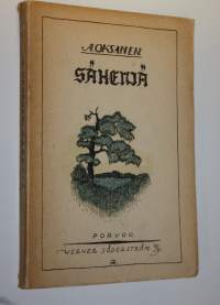 Säkeniä : kokous runoelmia, joiden tekijä on A Oksanen