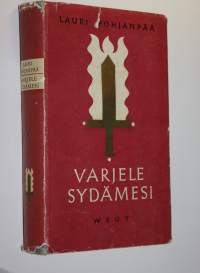 Varjele sydämesi : kouluhartauspuheita