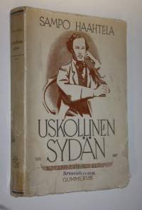 Uskollinen sydän : K J Gummeruksen elämä