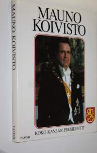 Mauno Koivisto (numeroitu) : koko kansan presidentti