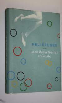 Olen koskettanut taivasta (signeerattu)