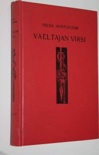 Vaeltajan virsi : historiallinen romaani