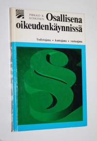 Osallisena oikeudenkäynnissä