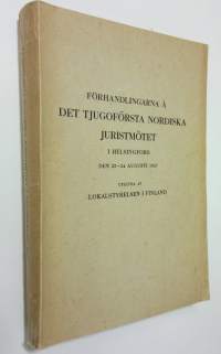 Förhandlingarna å det tjugoförsta nordiska juristmötet i Helsingfors den 22-24 augusti 1957