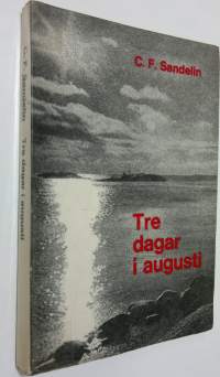 Tre dagar i augusti