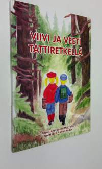 Viivi ja Veeti tattiretkellä (UUSI)