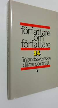 Författare om författare : 24 finlandssvenska författarporträtt