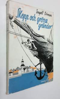 Skepp och gröna gränder : noveller