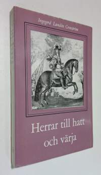 Herrar till hatt och värja : en bortglömd gren av släkten Thesleff