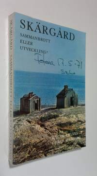 Skärgård - sammanbrott eller utveckling