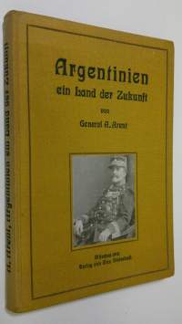 Argentinien ein Land der Zukunft
