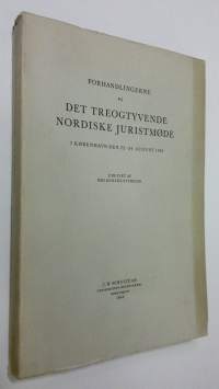 Forhandlingerne på det treogtyvende nordiske juritmode i Köpenhavn den 22.-24. august 1963