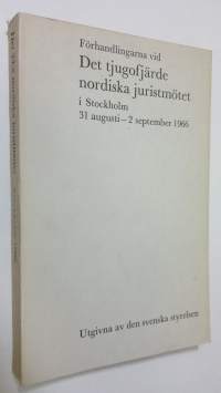 Förhandlingarna vid det tjugofjärde nordiska juristmötet i Stockholm 31 augusti-2 september 1966