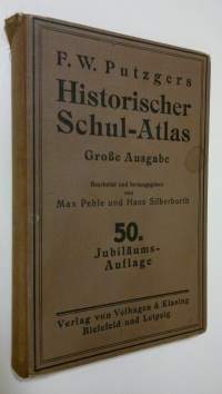 F. W. Putzgers Historischer Schul-Atlas