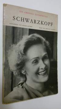 Die grossen interpreten : Elisabeth Schwarzkopf