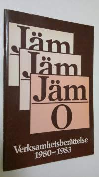 Jäm O : Verksamhetsberättelse 1980-1983