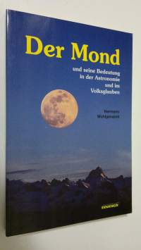 Der Mond und seine Bedeutung in der Astronomie und im Volksglauben (ERINOMAINEN)