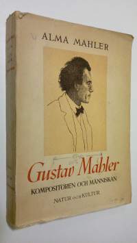 Gustav Mahler : kompositören och människan