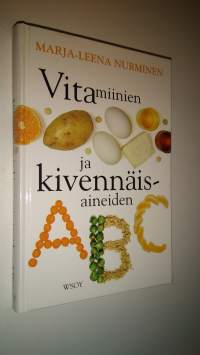 Vitamiinien ja kivennäisaineiden ABC