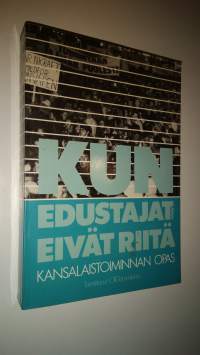 Kun edustajat eivät riitä : kansalaistoiminnan opas