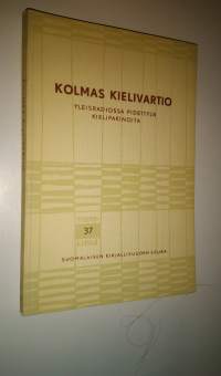 Kolmas kielivartio : yleisradiossa pidettyjä kielipakinoita