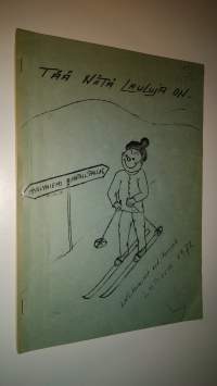 Tää niitä lauluja on...
