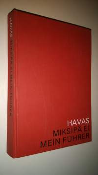 Miksipä ei, mein Fuhrer